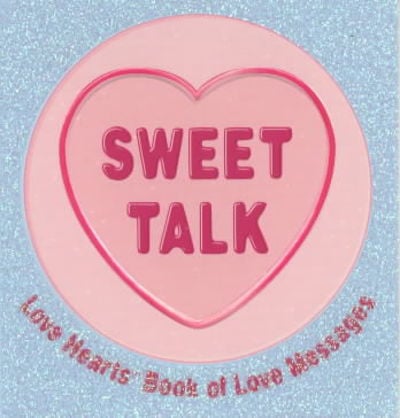 SWEET TALK