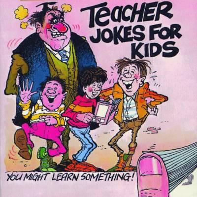 [] TEACHER JOKES FOR KIDS