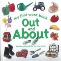 MY FIRST WORD BOOK OUT AND ABOUT