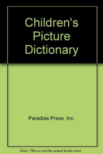 CHILDRENS PICTURE DICTIONARY