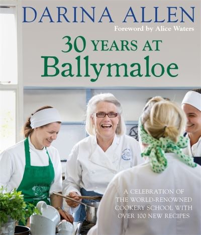 THIRTY YEARS AT BALLYMALOE