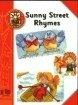 x[] SUNNY STREET RHYMES