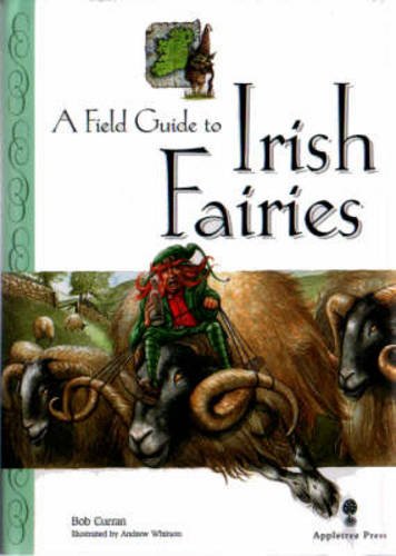 A Field Guide To Irish Fairies