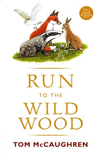 RUN TO THE WILD WOOD