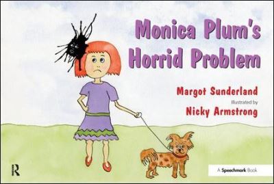 Monica Plums Horrid Problem - A Story for Children of Troubled Parents