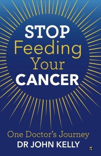 Stop Feeding Your Cancer