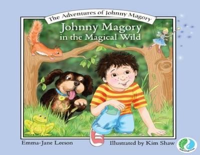 Johnny Magory in the Magical Wild (The Adventures of Johnny Magory)