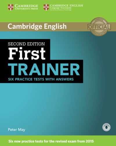 First Trainer 6 practice tests with answers 2nd ed