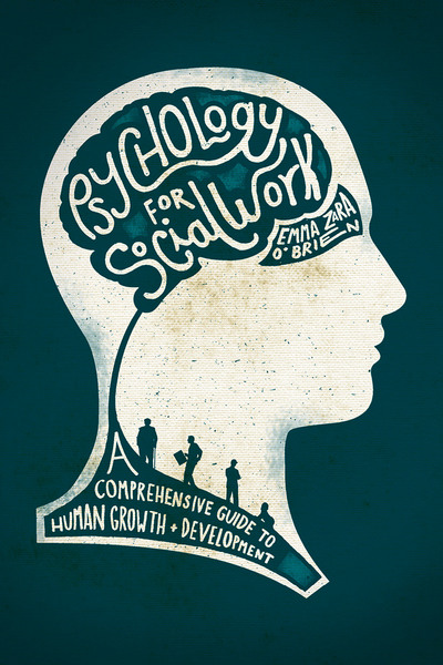 Psychology for Social Work A Comprehensive Guide to Human Growth and Development