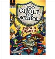 French Frights Too Ghoul for School