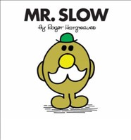 Mr. Slow