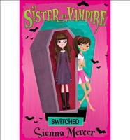 Switched (My Sister the Vampire 1) (Paperback)