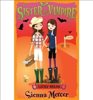 LUCKY BREAK (My Sister the Vampire 7) (Paperback)