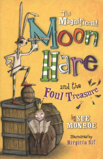 The Magnificent Moon Hare and the Foul Treasure Book 2