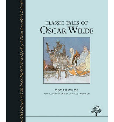 Classic Tales of Oscar Wilde (Hardback)