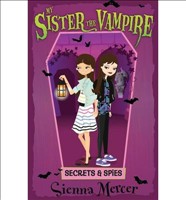 Secrets and Spies (My Sister the Vampire 15) (Paperback)