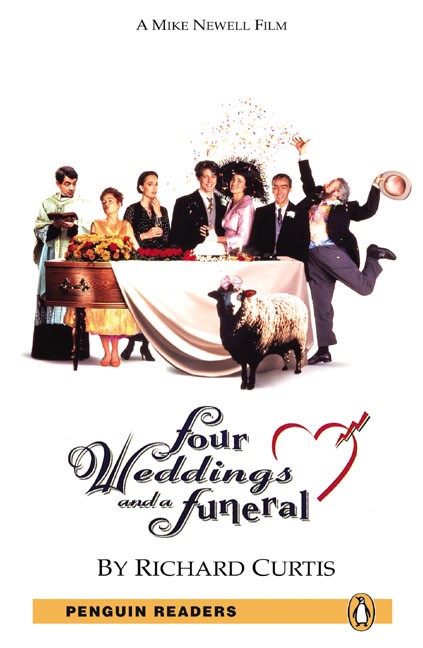 Four Weddings and a Funeral (Penguin Readers)