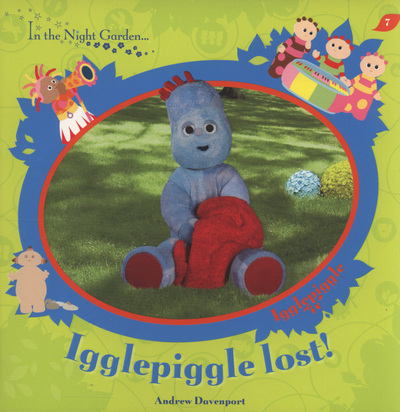 IN THE NIGHT GARDEN IGGLEPIGGLE LOST!