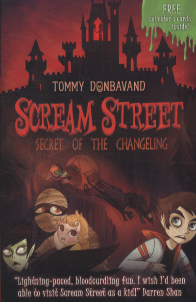 Scream Street 12 Secret of the Changeling