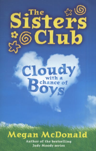 Cloudy with a Chance of Boys (Sisters Club)