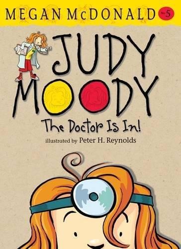 Doctor Is In! (Judy Moody) (Book 5)