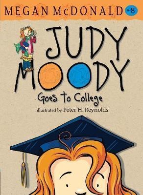 Goes To College (Judy Moody) (Book 8)