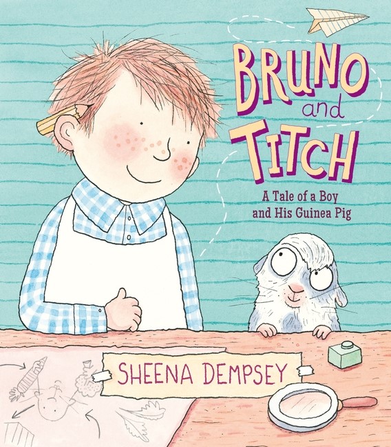 Bruno and Titch (A Tale of a Boy and His Guinea Pig)