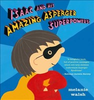 Isaac and His Amazing Asperger Superpowers!