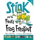 Stink and the Freaky Frog Freakfest