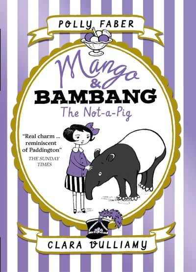 Mango AND Bambang The Not-a-Pig (Book One)