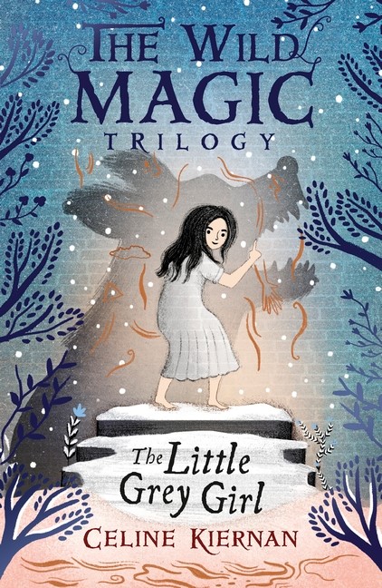 Little Grey Girl,The -Wild Magic Trilogy