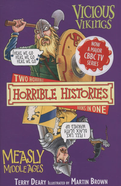 Horrible Histories: Vicious Vikings and Measly Middle Ages