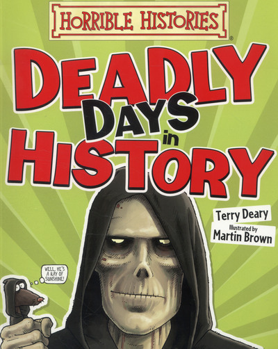 Deadly Days History