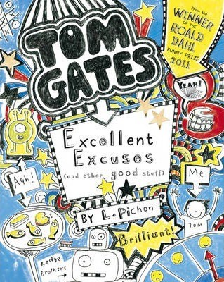 Tom Gates Excellent Excuses (And Other Good S