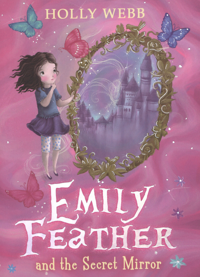 EMILY FEATHER AND THE SECRET MIRROR