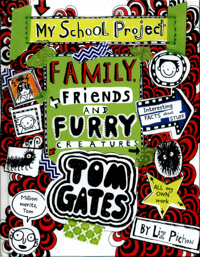 Tom Gates Family, Friends and Furry Creatures