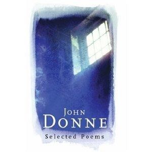 JOHN DONNE SELECTED POEMS