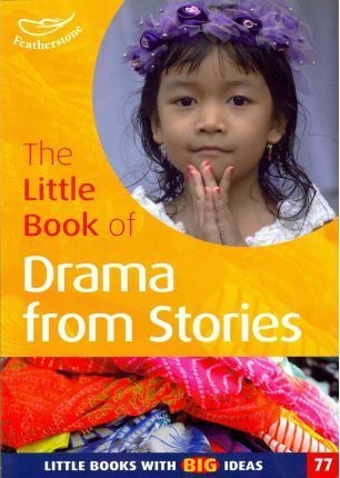 LITTLE BOOK OF DRAMA FROM STORIES