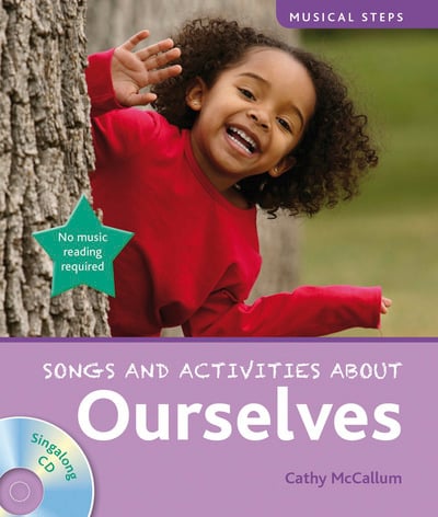 Songs And Activities About Ourselves