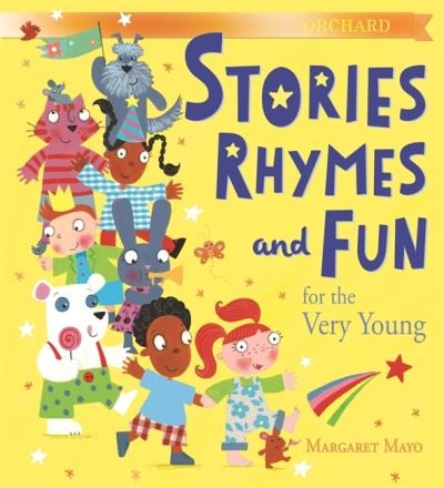 Stories Rhymes and Fun for the very young