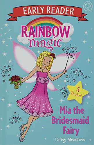 Mia The Bridesmaid Fairy-Rainbow Magic Early Reader