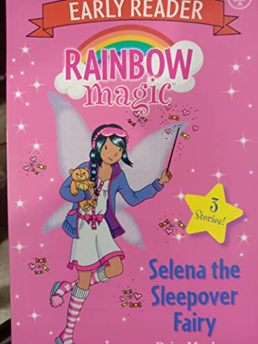 Selena the Sleepover Fairy-Rainbow Magic Early Reader