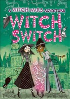 Witch Switch A Witch Wars Adventure