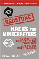 Hacks for Minecrafters Redstone An Unofficial Minecrafters Guide