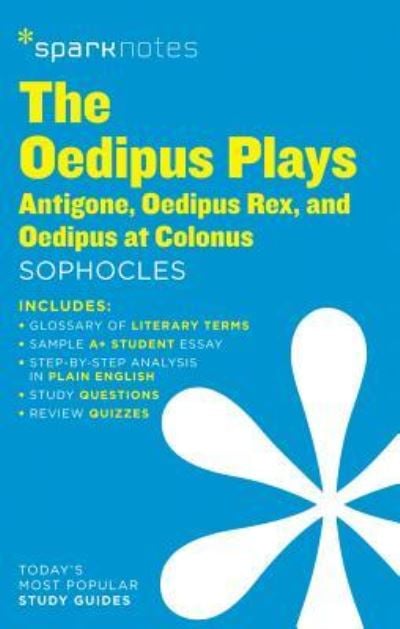 The Oedipus Plays by Sophocles Antigone, Oedipus Rex, Oedipus at Colonus