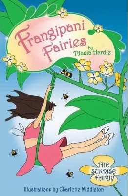 Frangipani Fairies The Sunrise Fairy