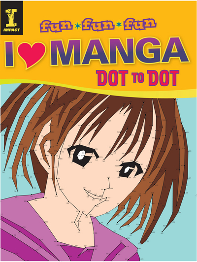 I Heart Manga Dot to Dot (Fun, Fun, Fun) (Paperback)