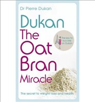 Dukan The Oat Bran Miracle