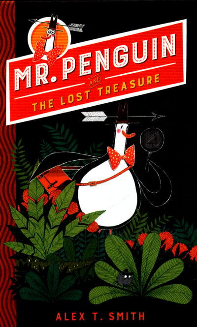 Mr Penguin and the Lost Treasure: Book 1