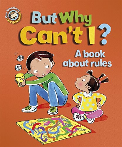 But Why Can't I? A Book About Rules